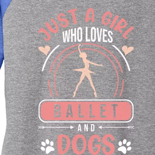 Just A Who Loves Ballet And Dogs Ballerina Dance Cool Gift Women's Tri-Blend 3/4-Sleeve Raglan Shirt