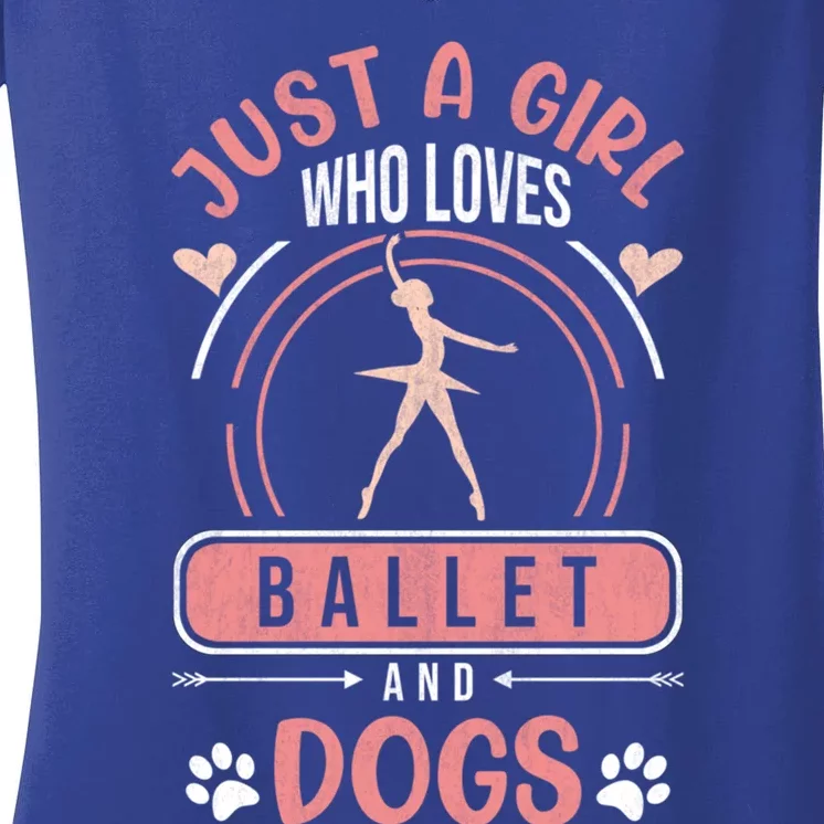 Just A Who Loves Ballet And Dogs Ballerina Dance Cool Gift Women's V-Neck T-Shirt