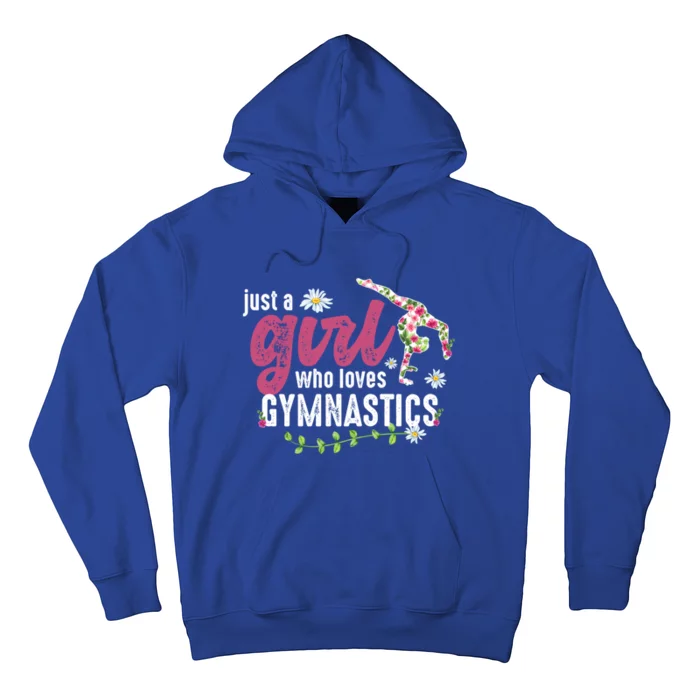 Just A Who Loves Gymnastics Gymnast Meaningful Gift Hoodie