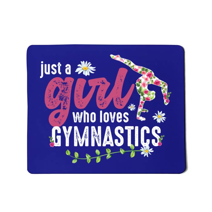 Just A Who Loves Gymnastics Gymnast Meaningful Gift Mousepad