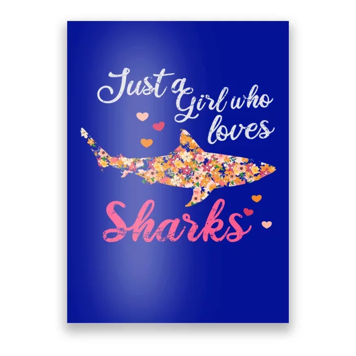 Just A Who Loves Sharks Gift Shark Cool Gift Poster