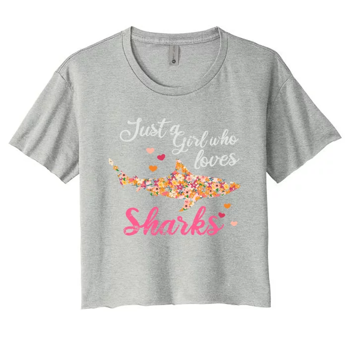 Just A Who Loves Sharks Gift Shark Cool Gift Women's Crop Top Tee