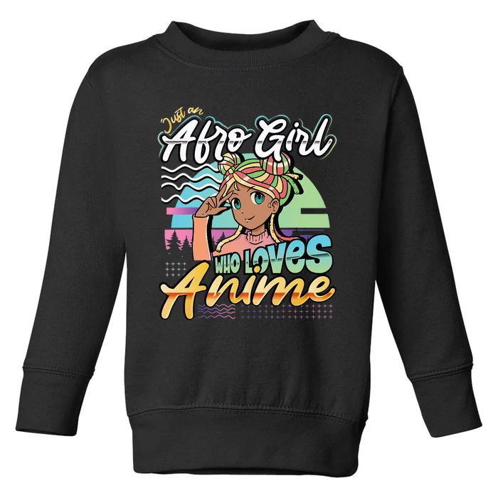 Just A Who Loves Anime African American Afro Toddler Sweatshirt