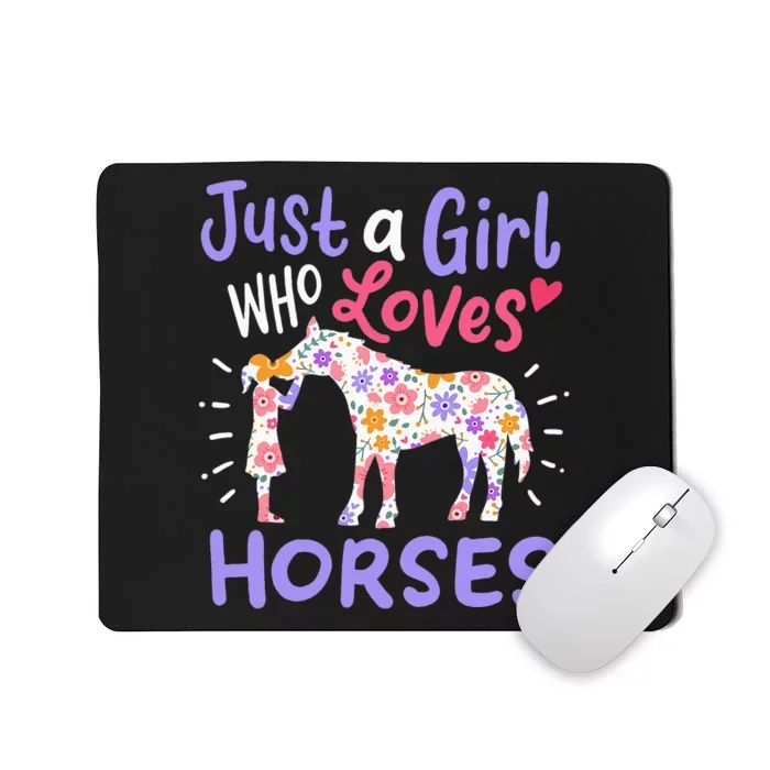 Just A Who Loves Horses Cute Gift for Horse Lovers Mousepad