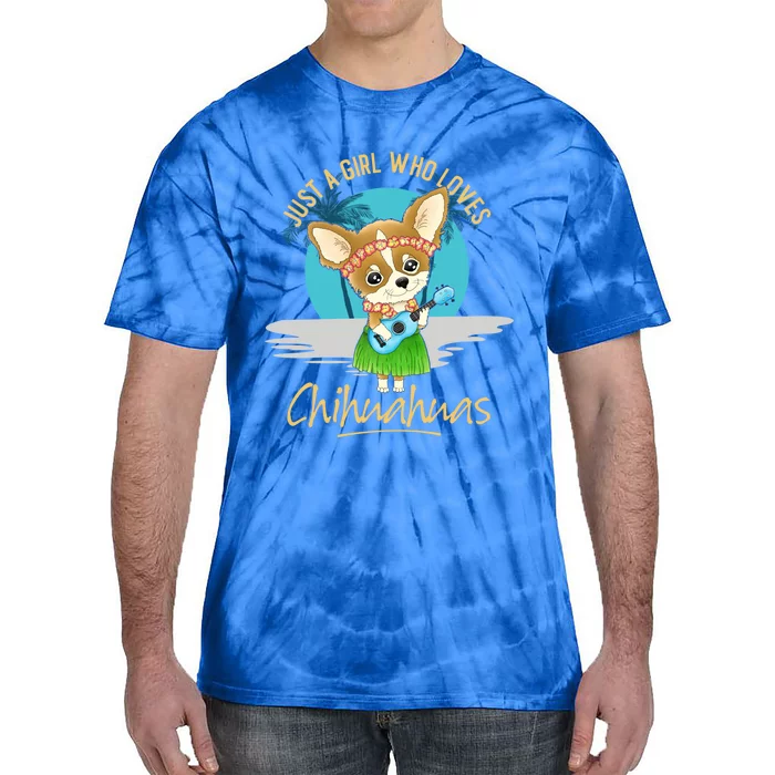 Just A Who Loves Chihuahuas Ukulele Beach Chihuahuas Gift Tie-Dye T-Shirt