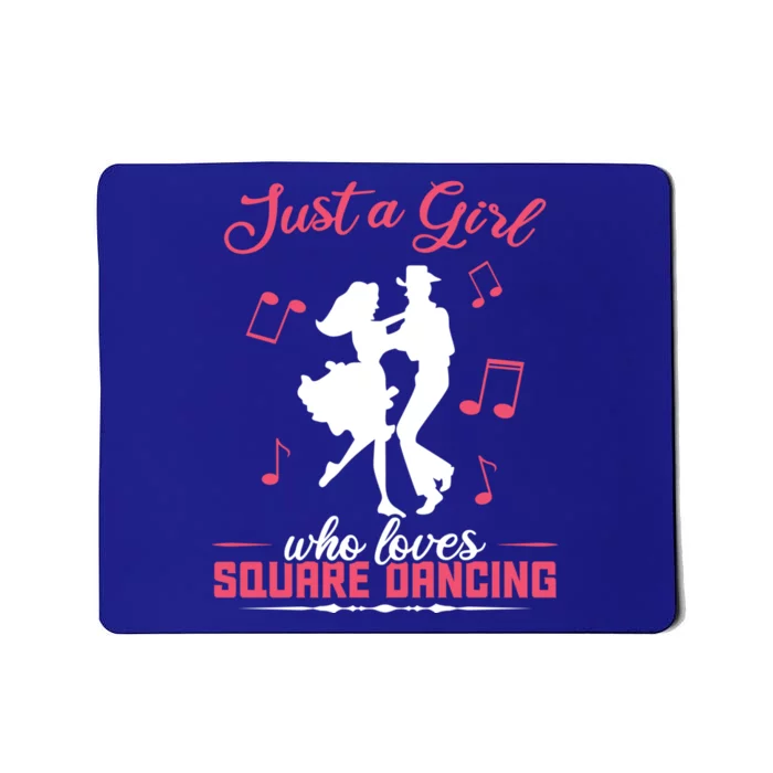 Just A Who Loves Square Dancing Meaningful Gift Mousepad