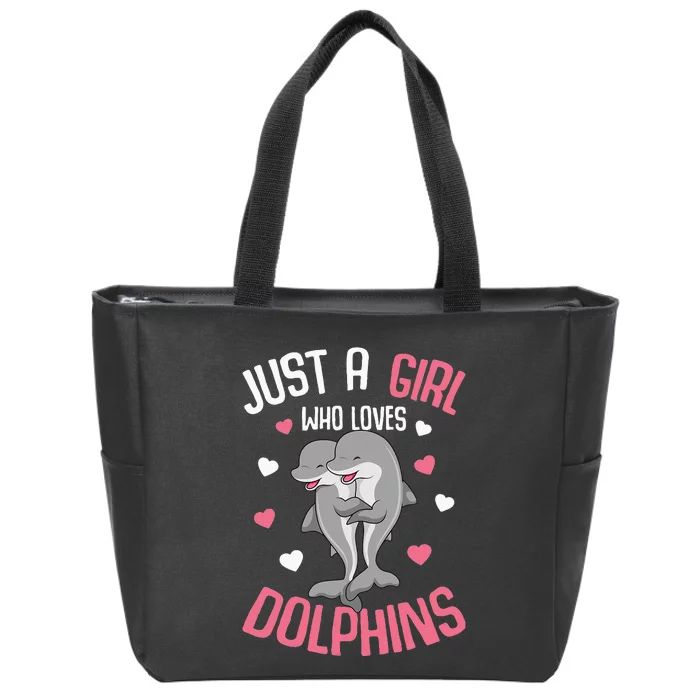 Just A  Who Loves Dolphins Zip Tote Bag