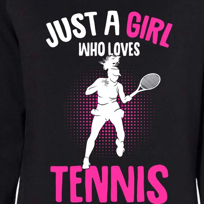 Just A Who Loves Tennis Player Gift Womens California Wash Sweatshirt