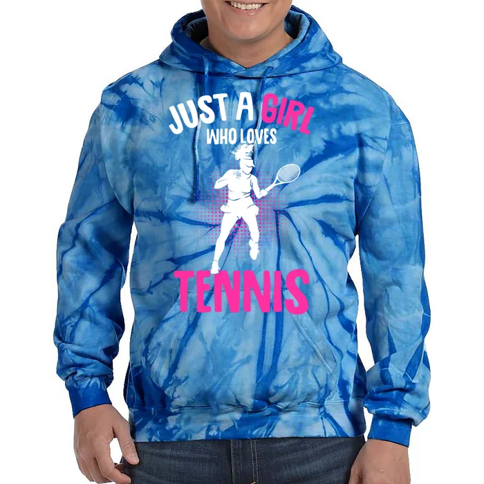 Just A Who Loves Tennis Player Gift Tie Dye Hoodie