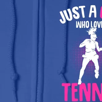 Just A Who Loves Tennis Player Gift Full Zip Hoodie