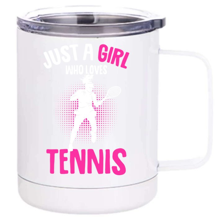 Just A Who Loves Tennis Player Gift Front & Back 12oz Stainless Steel Tumbler Cup