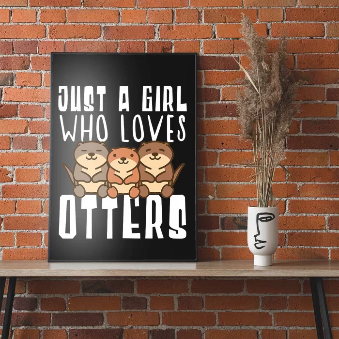 Just A  Who Loves Otters Funny Seaotter Lovers Gag Poster