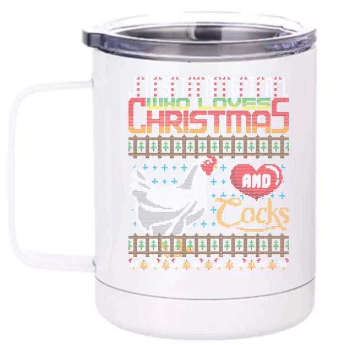 Just A Who Loves Christmas And Cocks Chicken Farmer Cute Gift Front & Back 12oz Stainless Steel Tumbler Cup