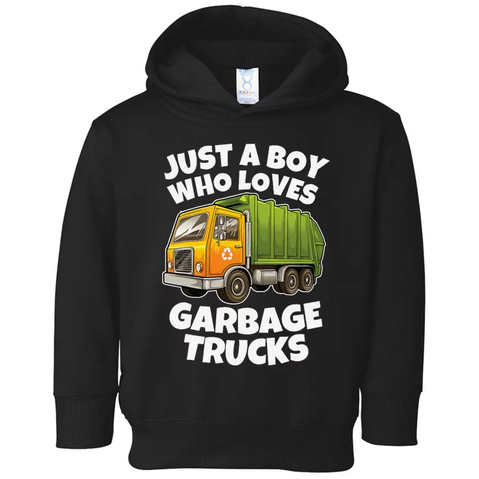 Just A Who Loves Garbage Trucks Recycling Day Toddler Hoodie