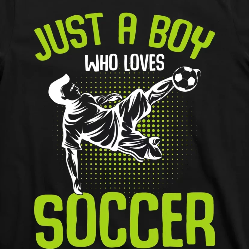 Just A Who Loves Soccer Player T-Shirt