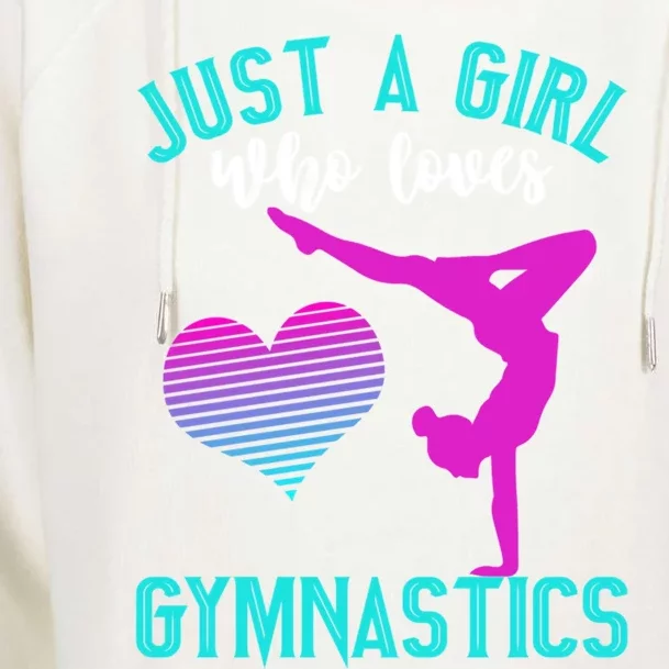 Just A Who Loves Gymnastics Funny Gymnast Quote Graphic Cool Gift Womens Funnel Neck Pullover Hood