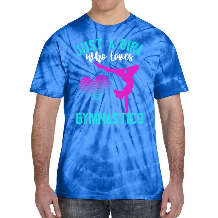 Just A Who Loves Gymnastics Funny Gymnast Quote Graphic Cool Gift Tie-Dye T-Shirt