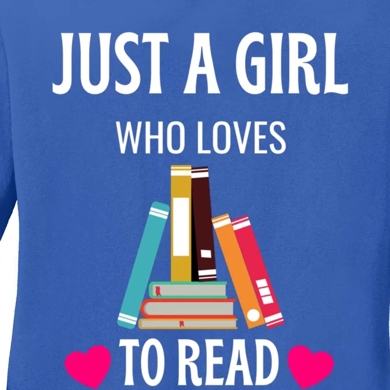 Just A Who Loves To Read Gift Cute Book Worm Gift Ladies Long Sleeve Shirt