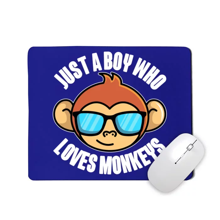 Just A Who Loves Monkeys With Sunglasses Gift Mousepad