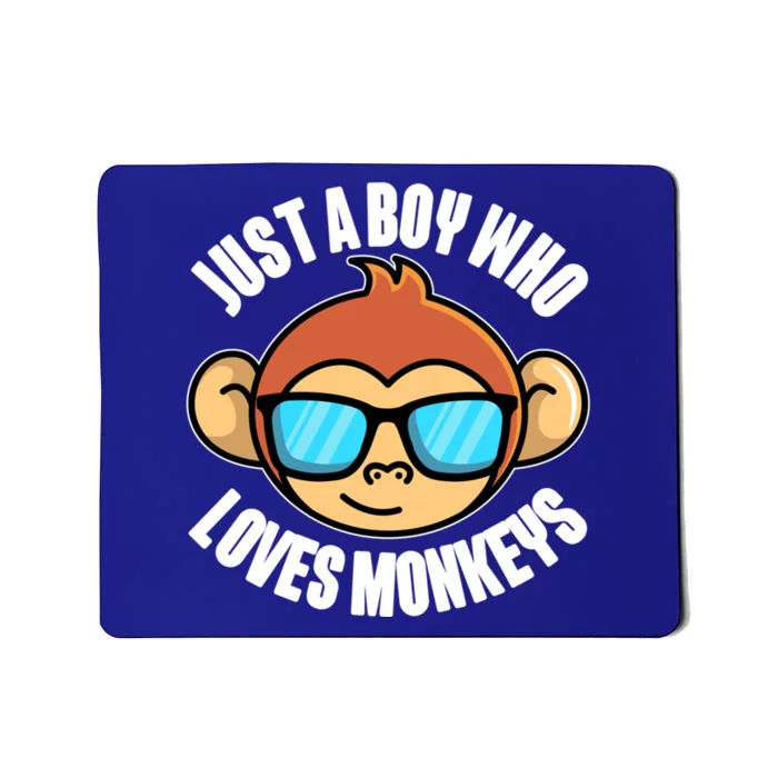 Just A Who Loves Monkeys With Sunglasses Gift Mousepad