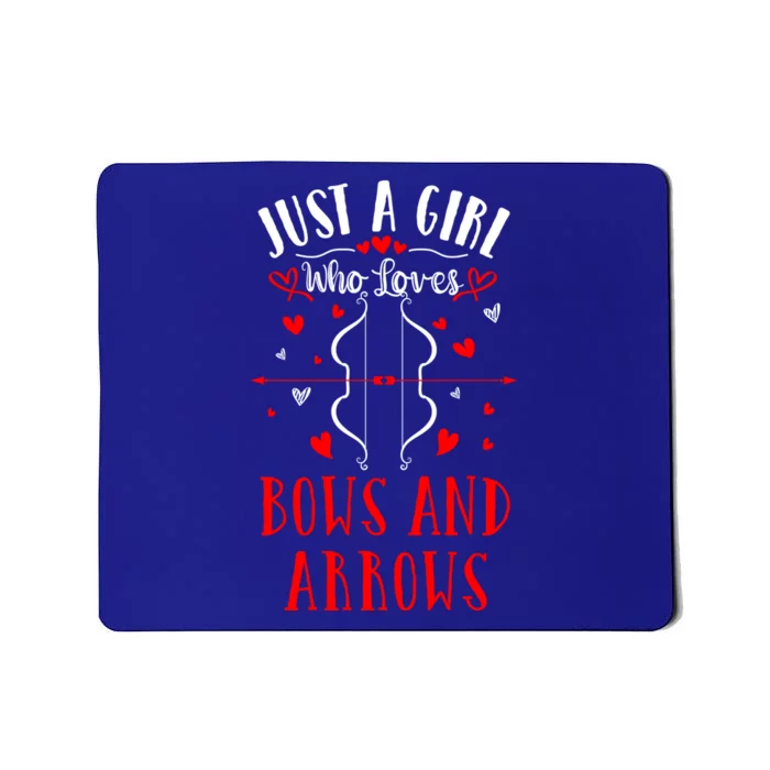 Just A Who Loves Bows And Arrows Funny Gift Archery Valentines Gift Mousepad