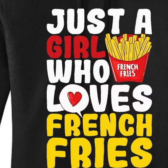 Just A  Who Loves French Fries Women's Pullover Hoodie