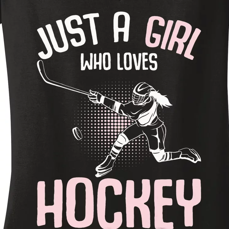 Just a  who loves Hockey Ice Women's V-Neck T-Shirt