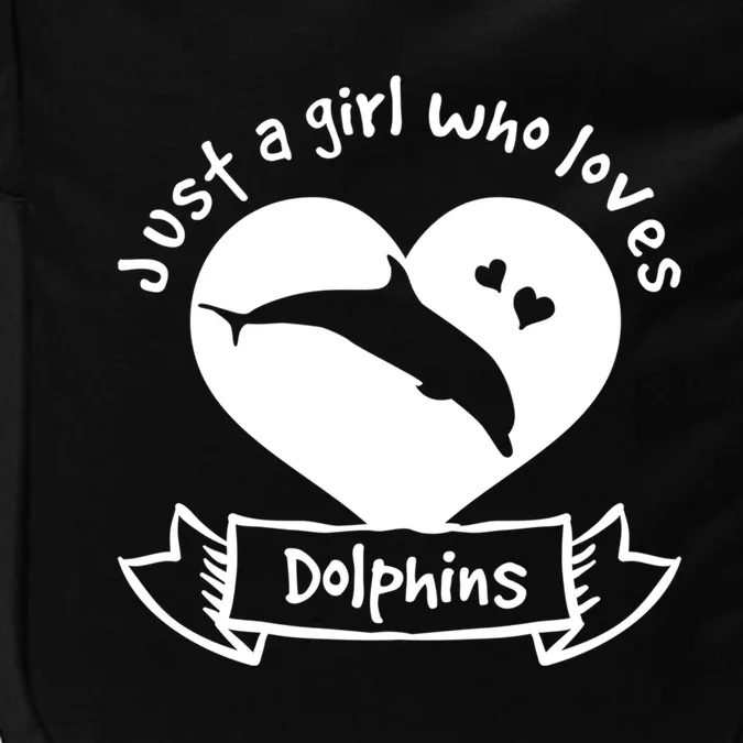 Just A Who Loves Dolphins Gift Dolphin Cool Gift Impact Tech Backpack