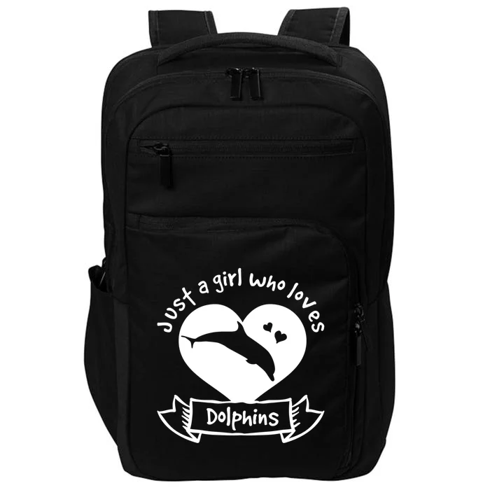 Just A Who Loves Dolphins Gift Dolphin Cool Gift Impact Tech Backpack