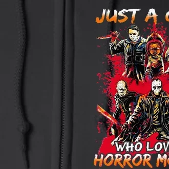 Just A  Who Loves Horror Movies Full Zip Hoodie