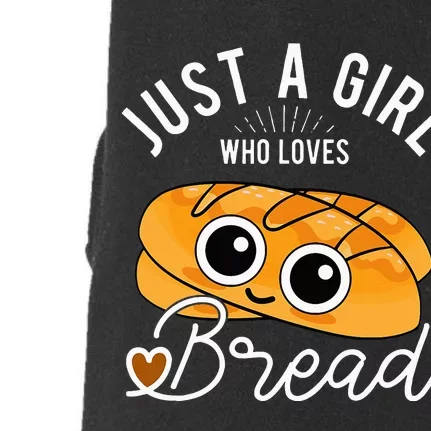 Just A Who Loves Bread Breadmaker Baking Funny Baker Doggie 3-End Fleece Hoodie