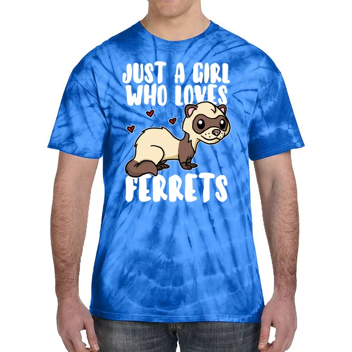 Just A Who Loves Ferrets Cute Weasel Ferret Costume Gift Tie-Dye T-Shirt