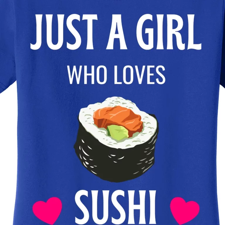 Just A Who Loves Gift Sushi Sushi Lover Gift Women's T-Shirt