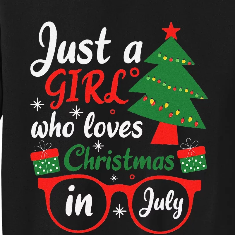 Just A Who Loves Christmas In July Summer Gift Sweatshirt