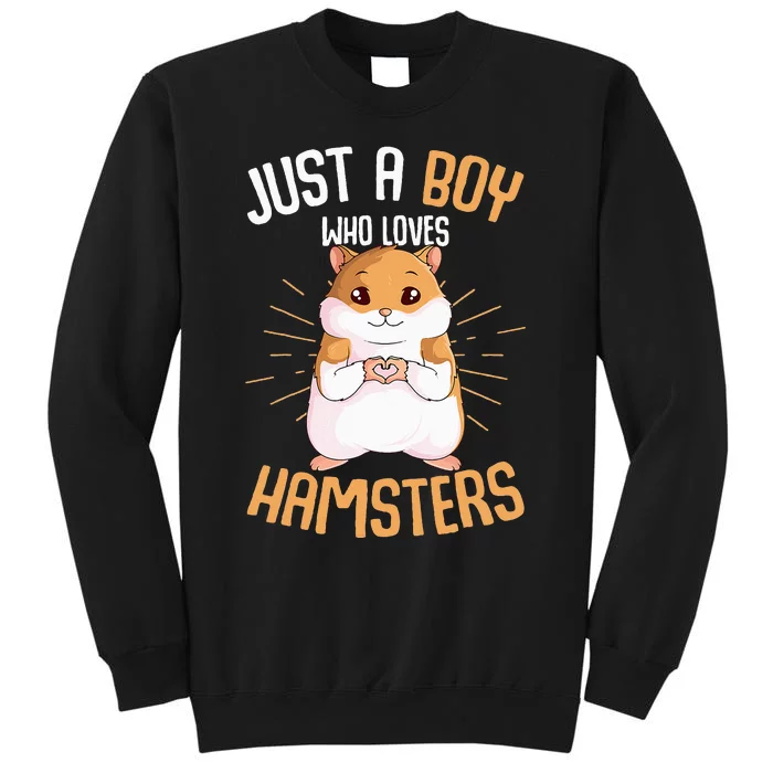 Just a who loves Hamsters Hammy Hamster Lover Tall Sweatshirt