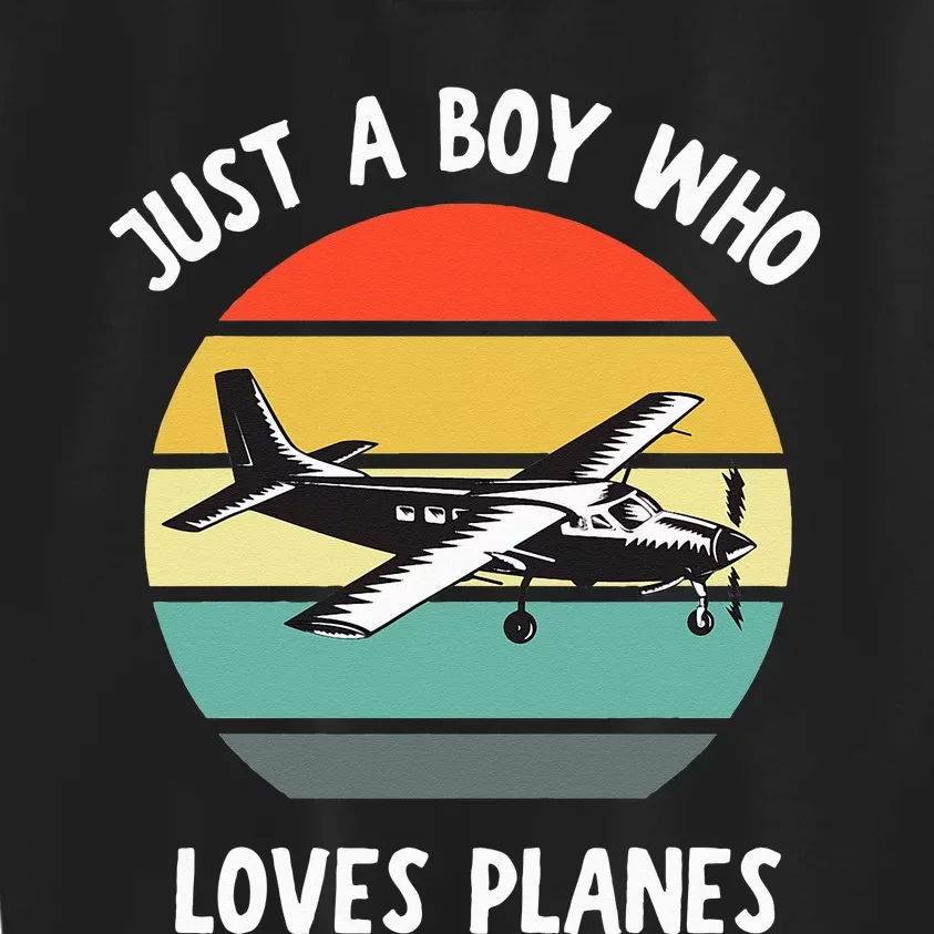 Just A Who Loves Planes Airplane 5T 4T Kids Sweatshirt