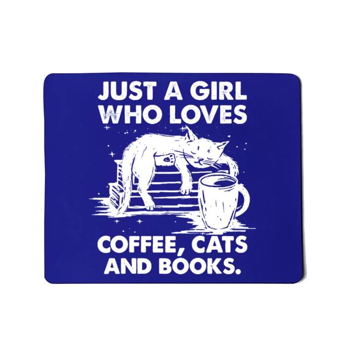 Just A Who Loves Coffee Cats And Books Funny Gift Mousepad