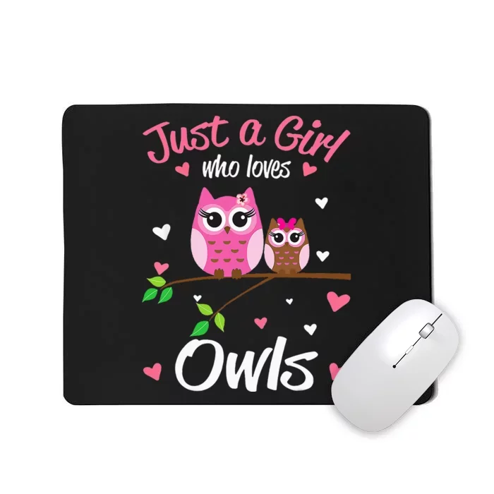 Just A  Who Loves Owls Mousepad