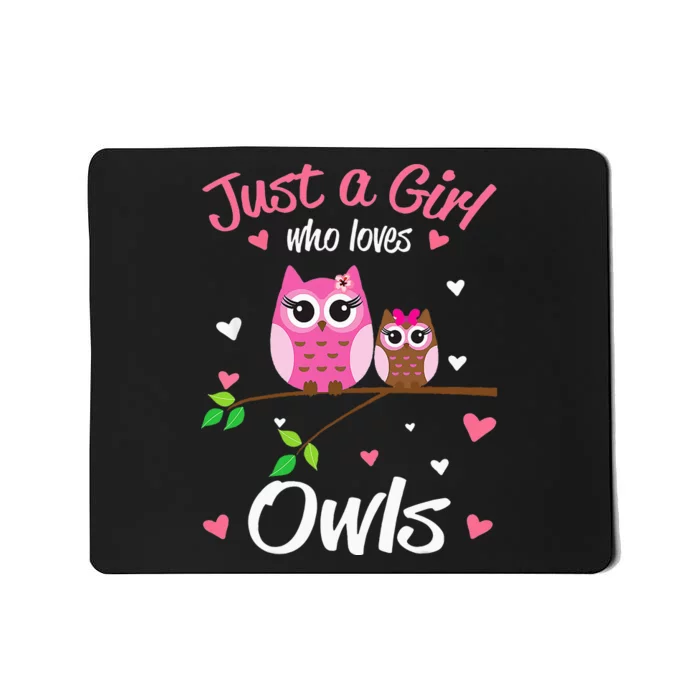 Just A  Who Loves Owls Mousepad