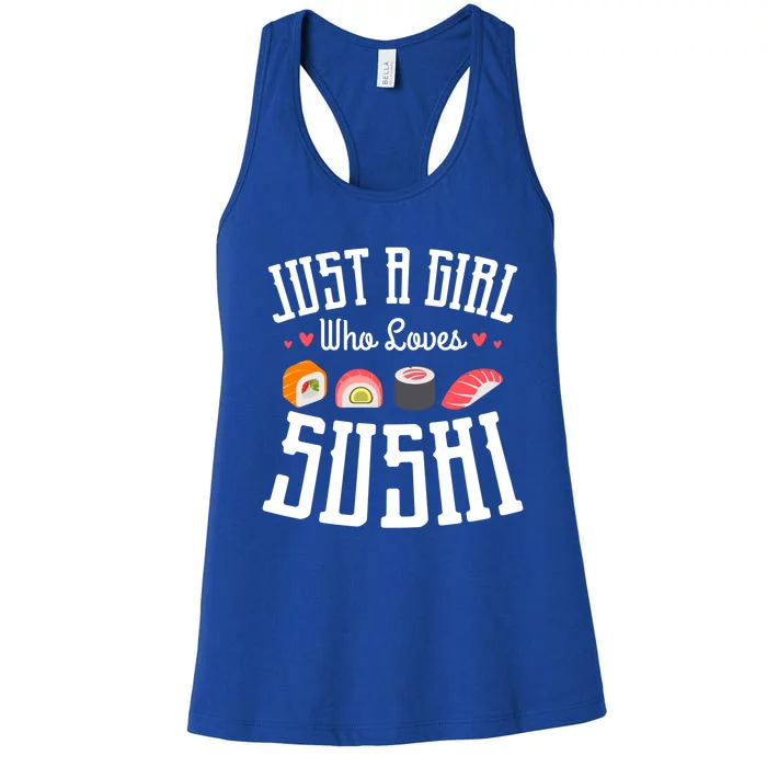 Just A Who Loves Sushi Japanese Food Sushi Lover Sushis Gift Women's Racerback Tank