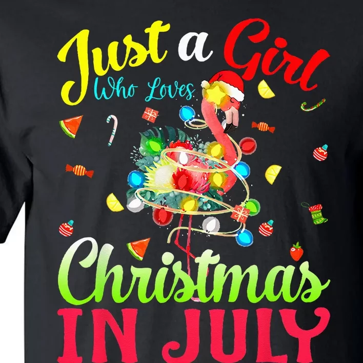 Just A Who Loves Christmas In July Flamingo Tall T-Shirt