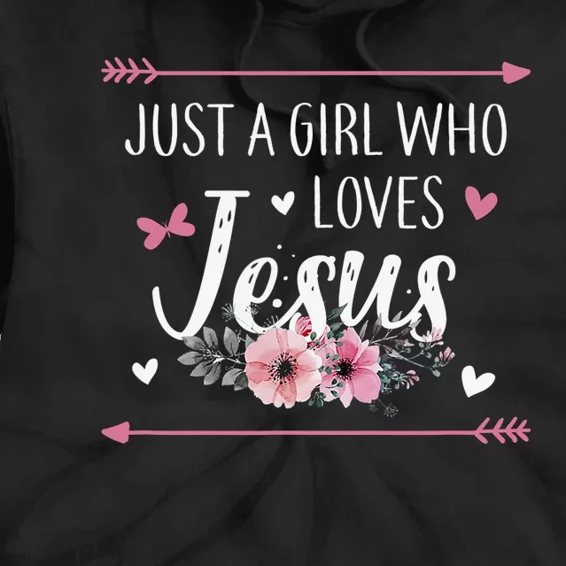 Just A  Who Loves Jesus Religious Christian Tie Dye Hoodie