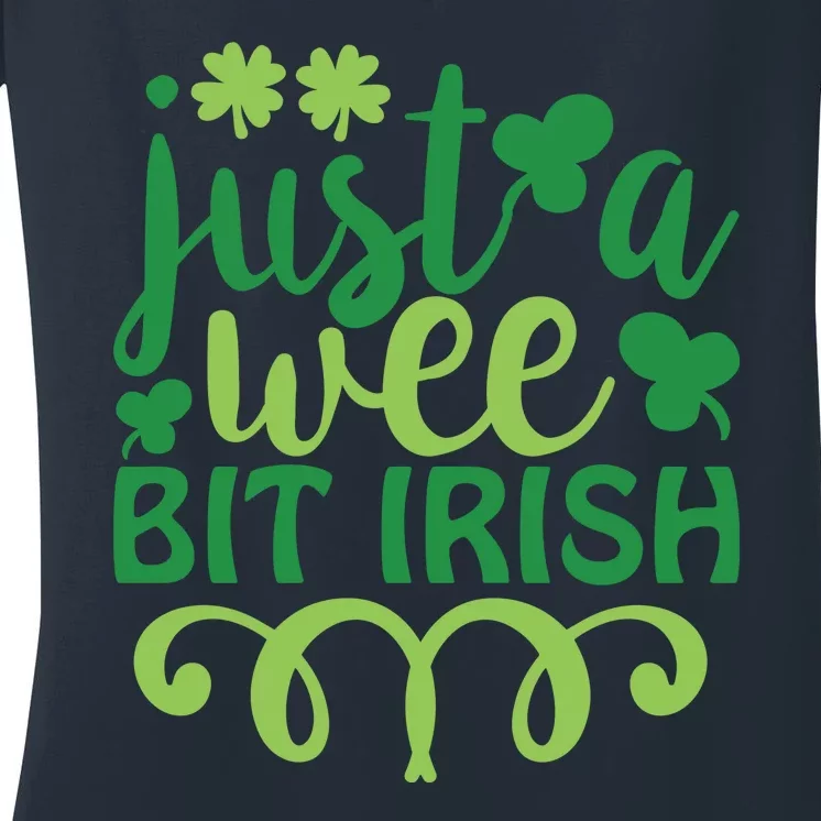 Just A Wee Bit Irish St Pattricks Day Women's V-Neck T-Shirt