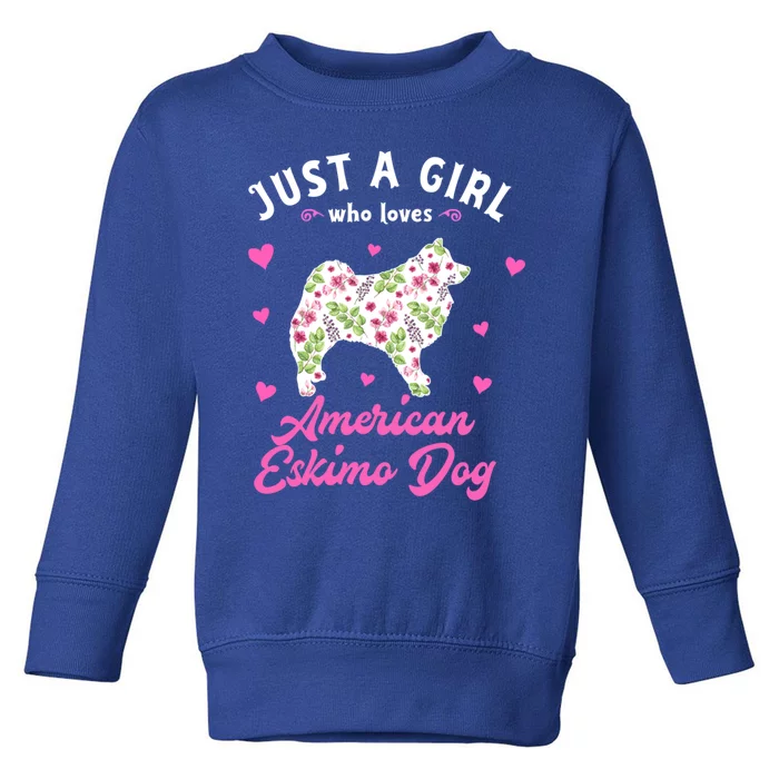 Just A Who Loves American Eskimo Dog Gift Toddler Sweatshirt