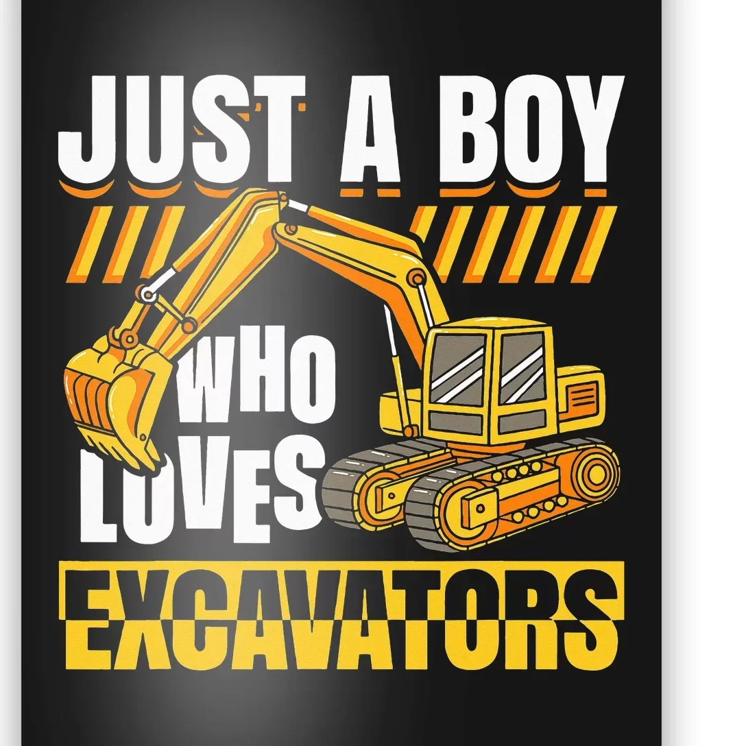 Just A Who Loves Excavators Construction Vehicle Funny Poster