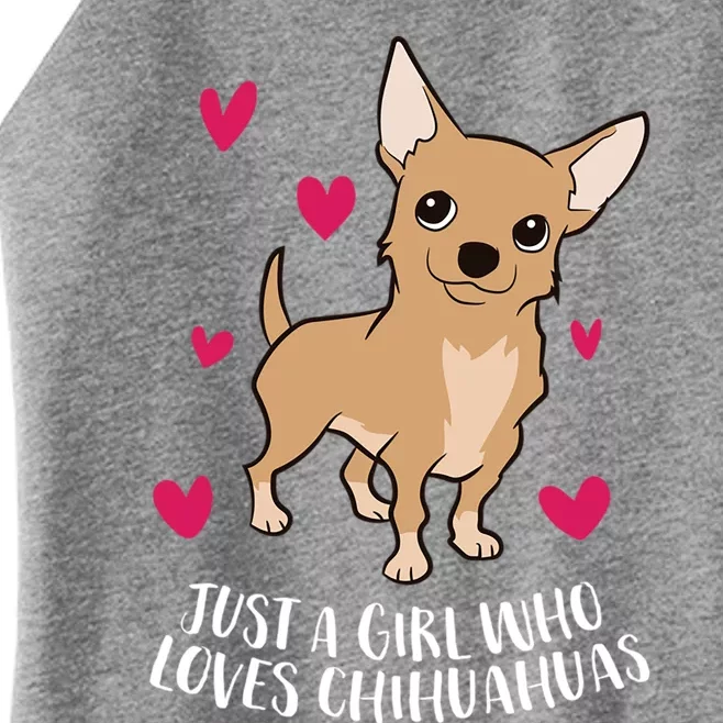 Just A Who Loves Chihuahuas Cute Chihuahua Dog Meaningful Gift Women’s Perfect Tri Rocker Tank