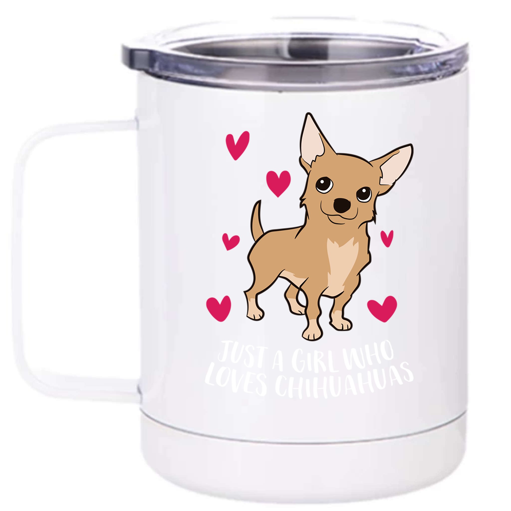 Just A Who Loves Chihuahuas Cute Chihuahua Dog Meaningful Gift Front & Back  12oz Stainless Steel Tumbler Cup | TeeShirtPalace