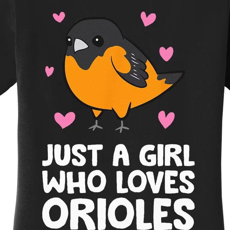 Just a Who Loves Orioles Women's T-Shirt