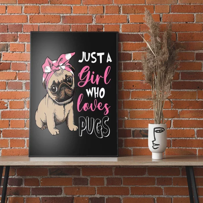 Just a Who Loves Cute Pug Dog Lover Gifts Poster