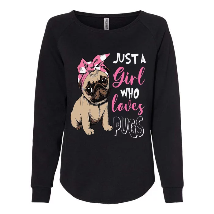 Just a Who Loves Cute Pug Dog Lover Gifts Womens California Wash Sweatshirt